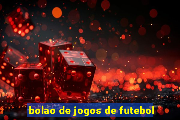 bolao de jogos de futebol